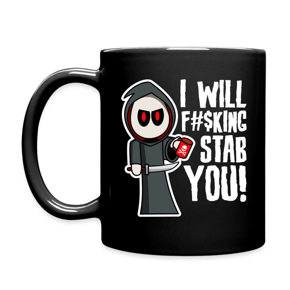 I Will F#$king Stab You! Coffee Mug - black