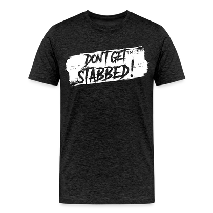 Don't Get Stabbed White Slash - charcoal grey