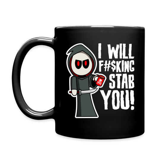 I Will F#$king Stab You! Coffee Mug - black